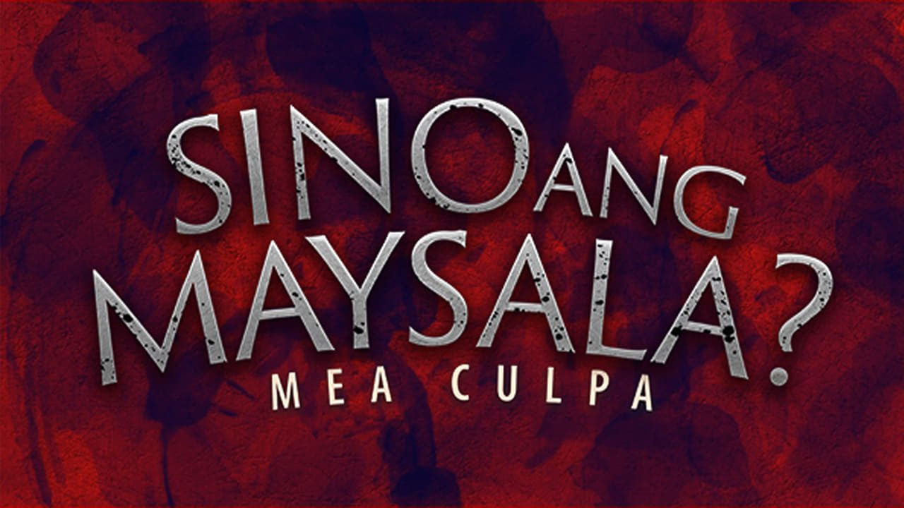 Sino ang Maysala?: Mea Culpa backdrop