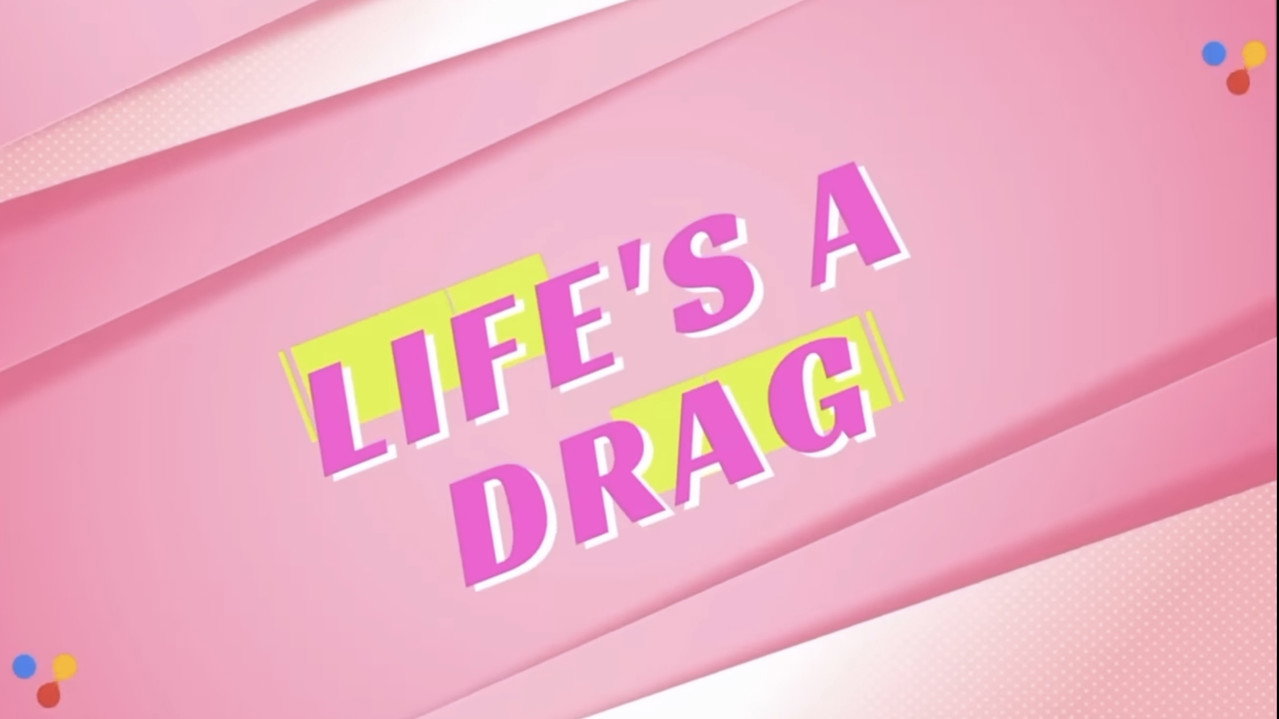 Life's A Drag backdrop
