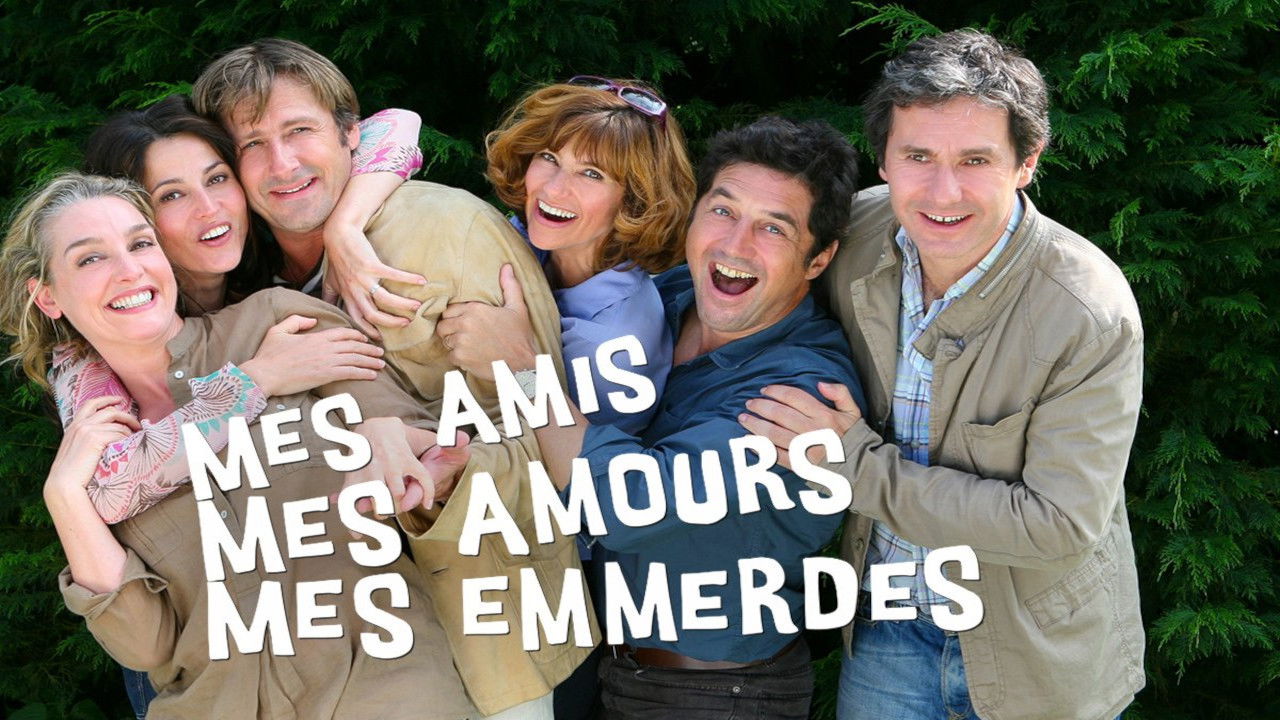 Mes amis, mes amours, mes emmerdes... backdrop