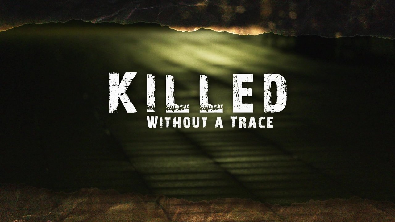 Killed Without A Trace backdrop