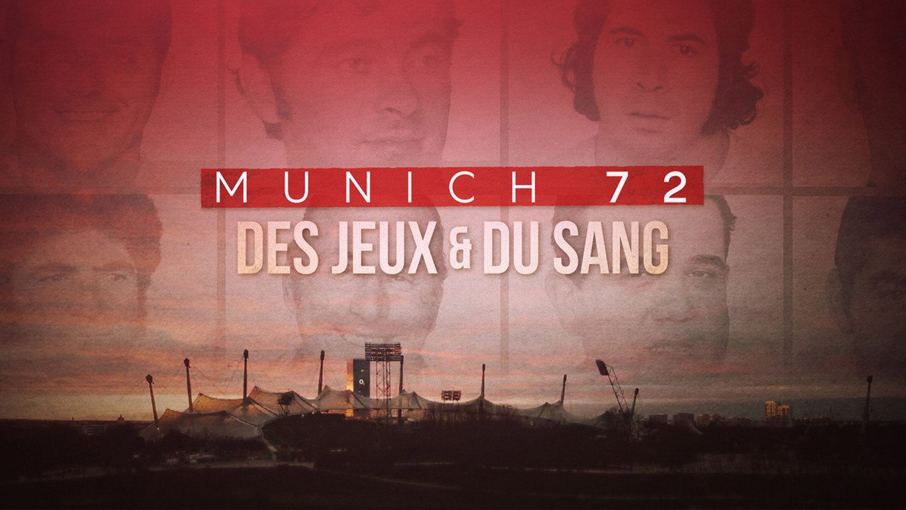 Munich 72, des jeux et du sang backdrop