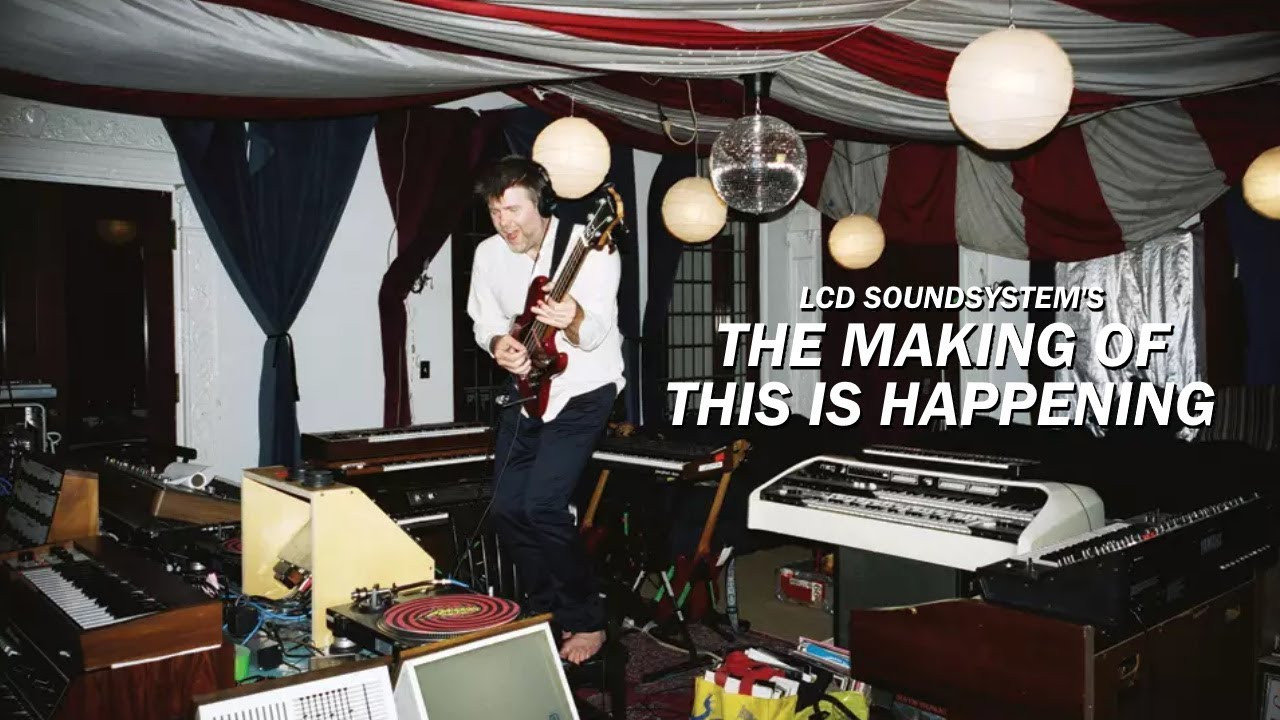 LCD Soundsystem: The Making Of This Is Happening backdrop
