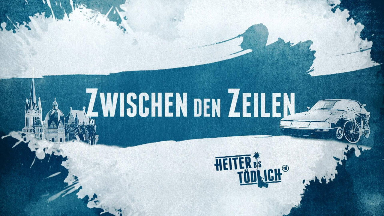 Heiter bis tödlich - Zwischen den Zeilen backdrop