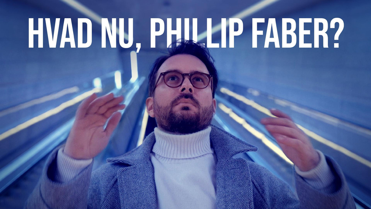Hvad nu, Phillip Faber? backdrop