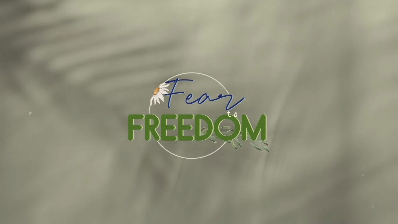 Fear to Freedom backdrop