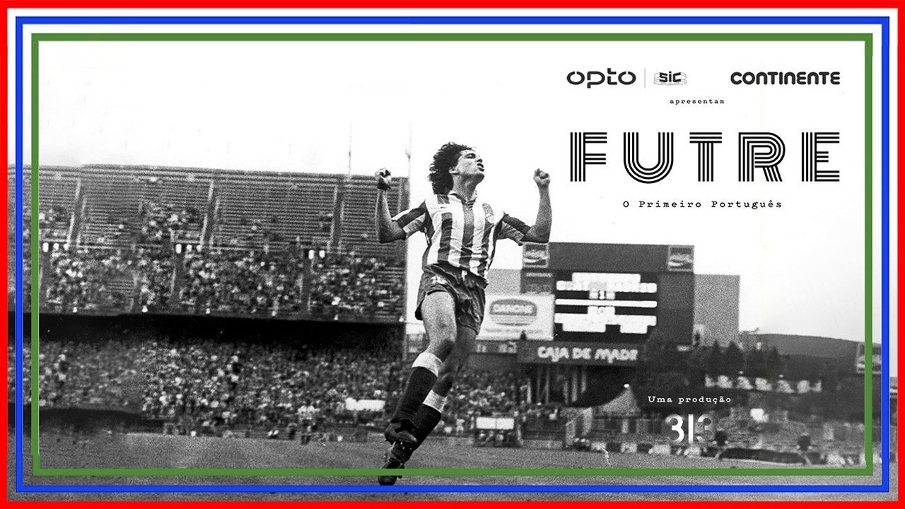 Paulo Futre: O Primeiro Português backdrop