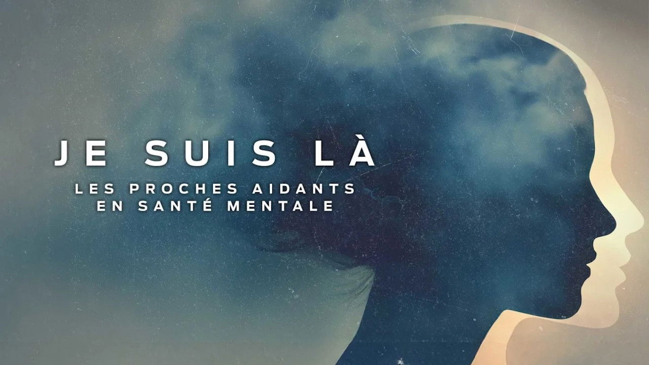 Je suis là: les proches aidants en santé mentale backdrop
