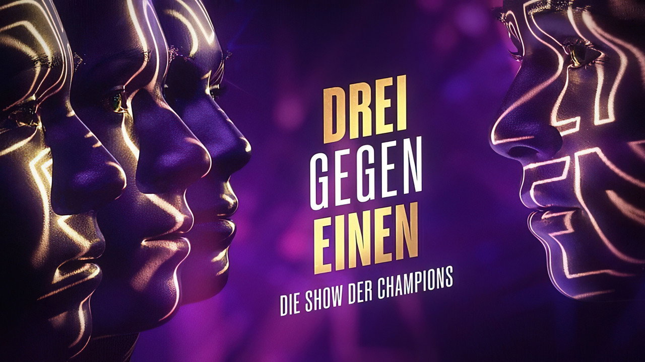 Drei gegen Einen - Die Show der Champions backdrop