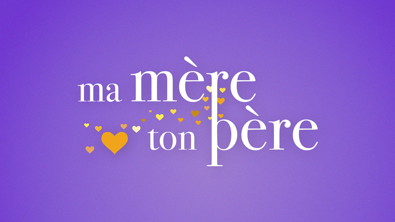 Ma mère, ton père backdrop