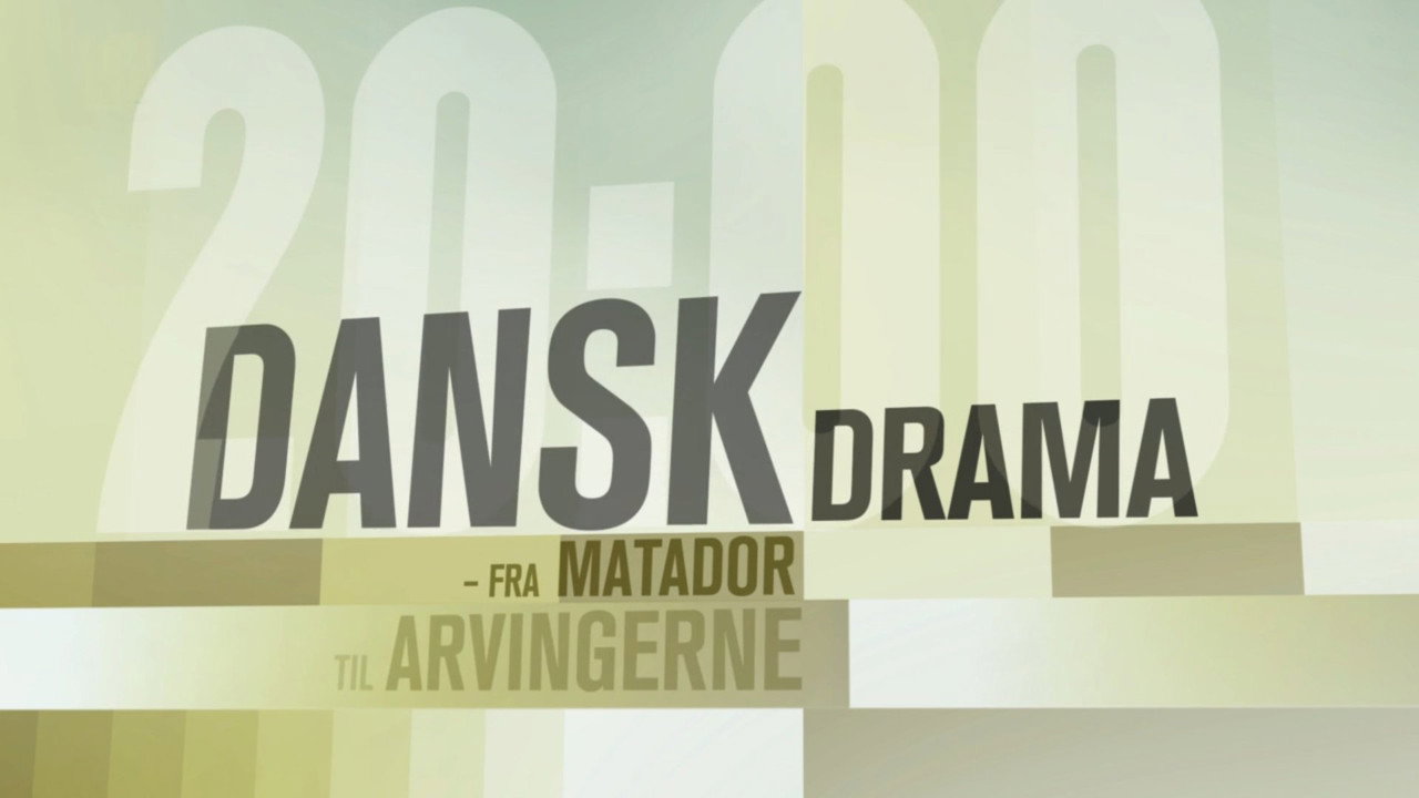 Dansk Drama - Fra Matador til Arvingerne backdrop