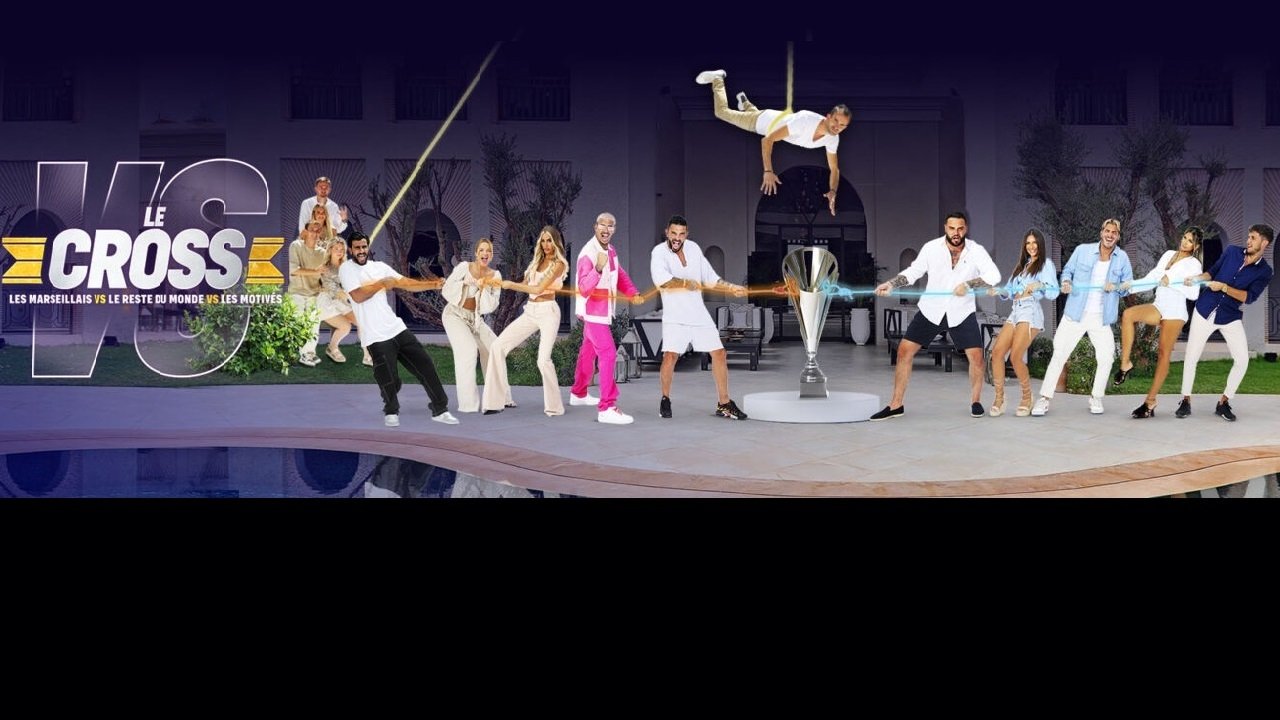 Le Cross : Les Marseillais VS Le Reste du Monde VS Les Motivés backdrop