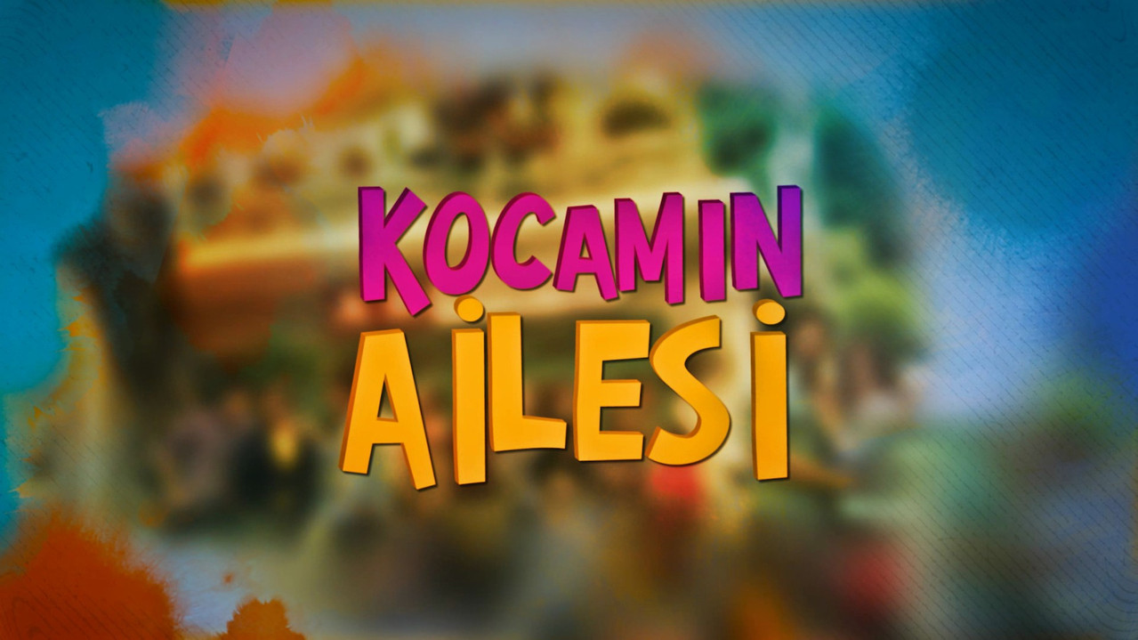 Kocamın Ailesi backdrop