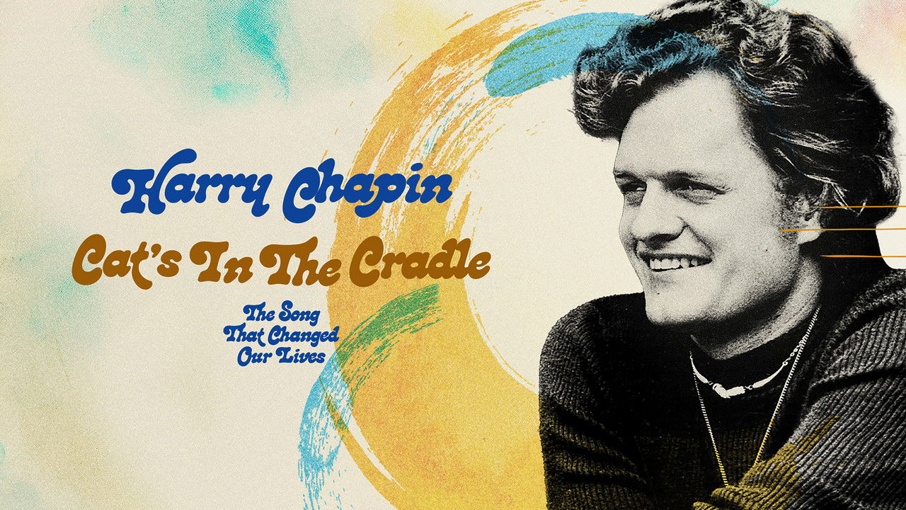 Harry Chapin - Cat’s in the Cradle: The Song That Changed Our Lives backdrop