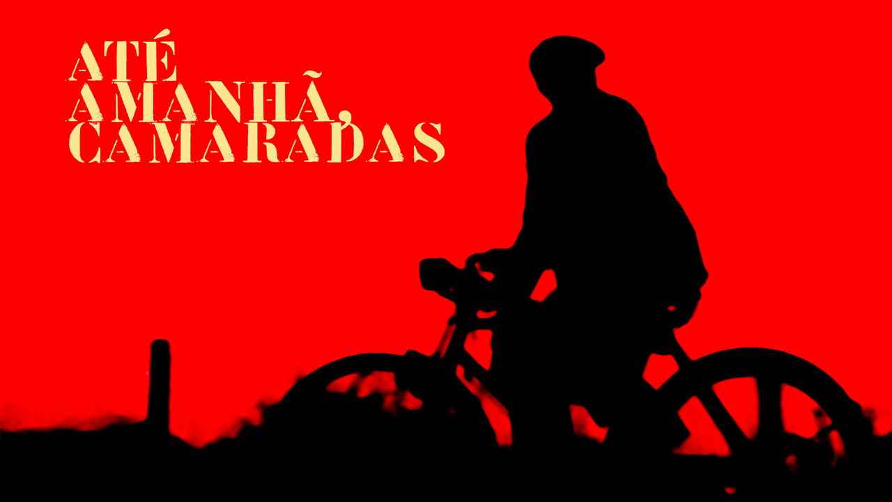 Até Amanhã, Camaradas backdrop