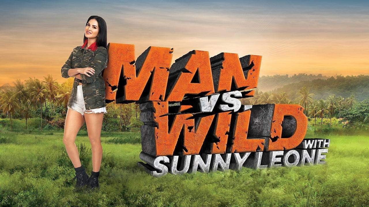 Man vs Wild with Sunny Leone backdrop