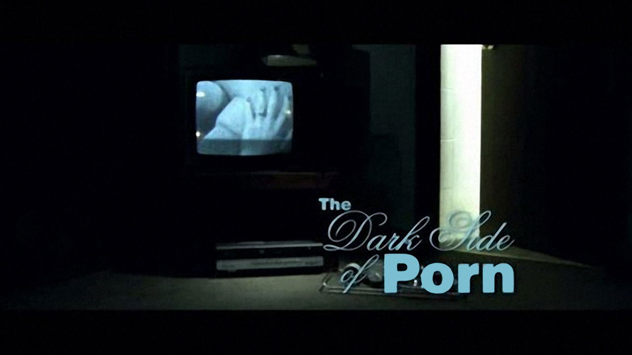 The Dark Side of Porn backdrop