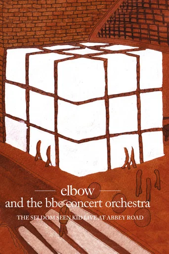 Movie poster for Elbow and the BBC Concert Orchestra: The Seldom Seen Kid - Live at Abbey Road (2009)
