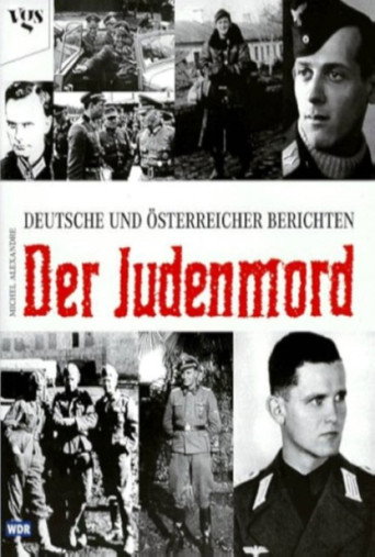 Movie poster for Der Judenmord – Deutsche und Österreicher berichten (1998)