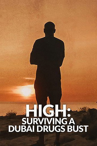 High: Surviving a Dubai Drugs Bust poster