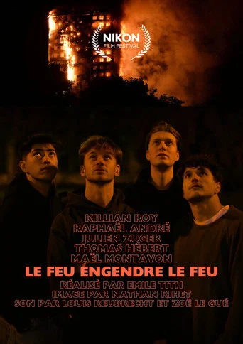 Movie poster for Le feu engendre le feu (2024)