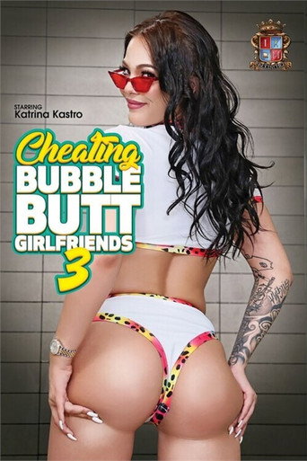Movie poster for Cheating Bubble Butt Girlfriends 3 (2021)