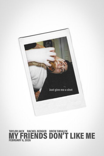 Movie poster for My Friends Don’t Like Me (2026)