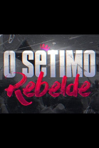 O Sétimo Rebelde poster