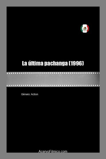 Movie poster for La última pachanga (1996)