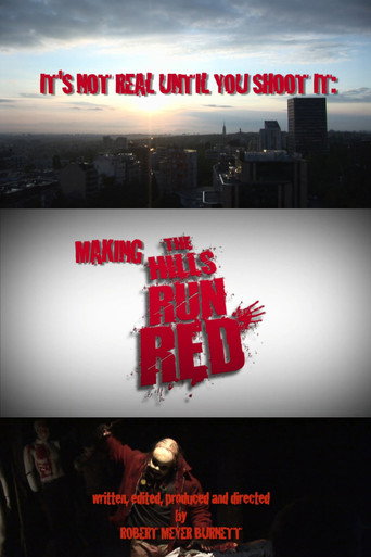 Movie poster for It's Not Real Until You Shoot It: Making THE HILLS RUN RED (2009)