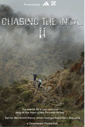 Movie poster for Chasing the Inca II (2023)