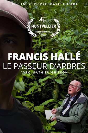 Movie poster for Francis Hallé, le passeur d’arbres