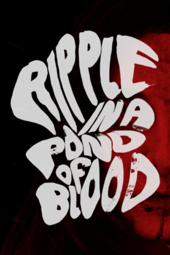 Movie poster for Ripple in a Pond of Blood