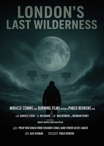 Movie poster for London's Last Wilderness (2026)