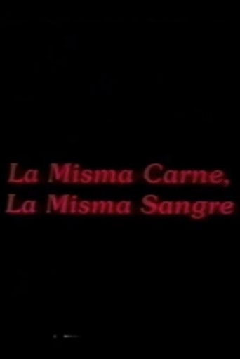 La misma carne, la misma sangre poster