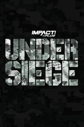 IMPACT Wrestling: Under Siege 2023 poster