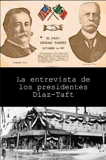 Movie poster for The Meeting of President Taft and President Díaz at El Paso, Texas (1909)