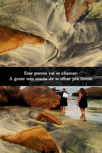 Movie poster for Esse poema vai se chamar: A gente tem mania de só olhar pra frente (2022)