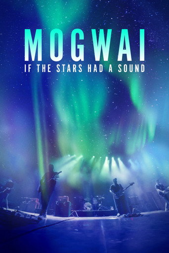 Movie poster for Mogwai: If the Stars Had a Sound (2024)