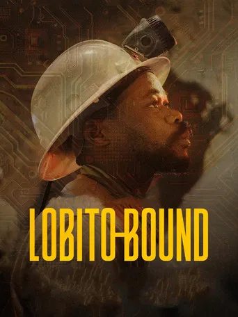 Movie poster for Lobito Bound: A Journey to Africa's New Frontier (2025)