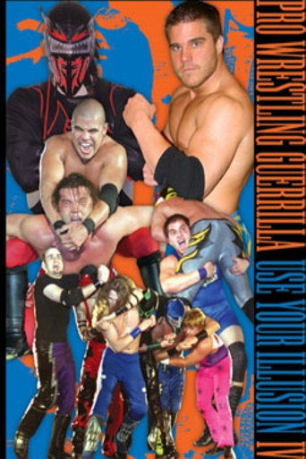 Movie poster for PWG: Use Your Illusion IV (2004)
