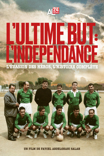 Movie poster for The Ultimate Goal: Independence (2025)