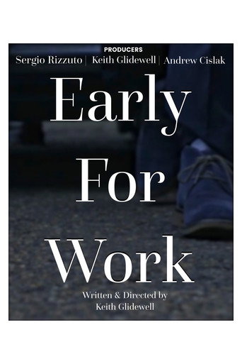 Early for Work poster