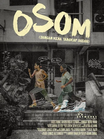 Movie poster for OSOM (Jangan Kena Tangkap Sudah) (2019)