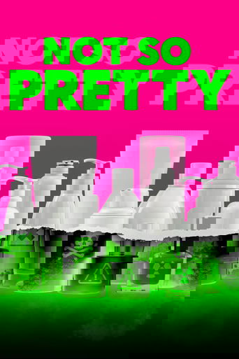 Not So Pretty poster