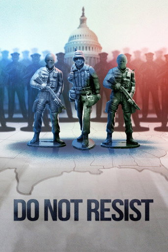 Movie poster for Do Not Resist (2017)