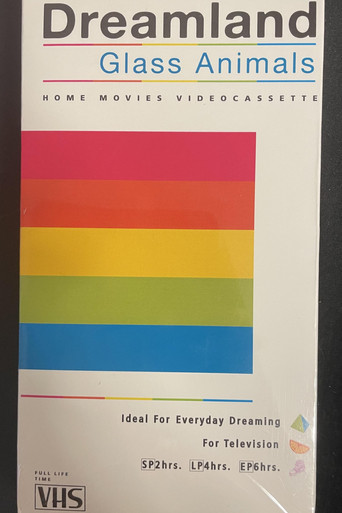 Movie poster for Glass Animals - Dreamland: The Home Movies (2020)