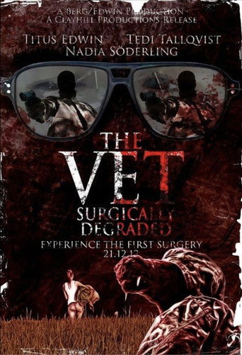 Movie poster for The Vet: Surgically Degraded (2012)
