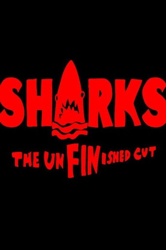 SHARKS: The UnFINished Cut poster
