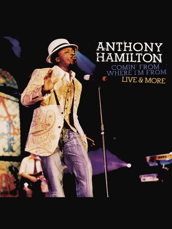 Movie poster for Anthony Hamilton: Comin' From Where I'm From (2004)