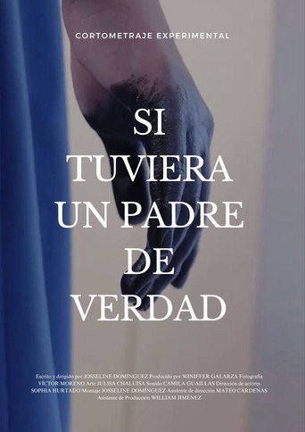 Movie poster for Si tuviera un padre de verdad (2023)